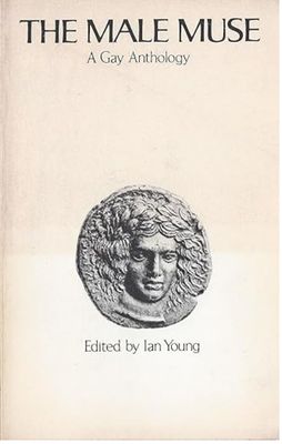 Young, Ian (LG) The Male Muse: A Gay Anthology (Poetry)