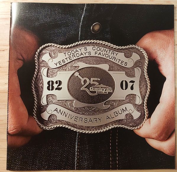 Various – Country 105 - 25th Anniversary Album (CD, 2007, New/Factory Sealed, 0075302955)