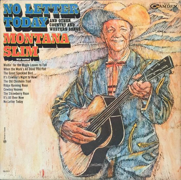 Montana Slim (Wilf Carter) – No Letter Today (G+, 1967, LP, RCA Camden – CAL 2171)