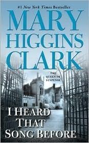 Clark, Mary Higgins (MY) I Heard That Song Before (PB)