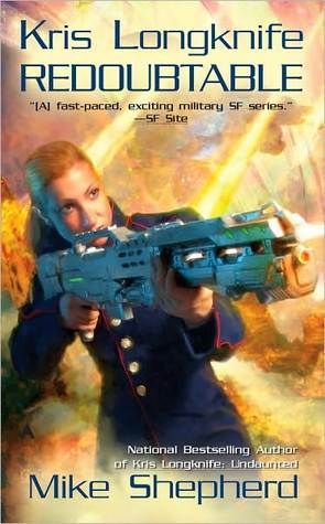 Shepherd, Mike (SF) Kris Longknife #8 Redoubtable (PB)