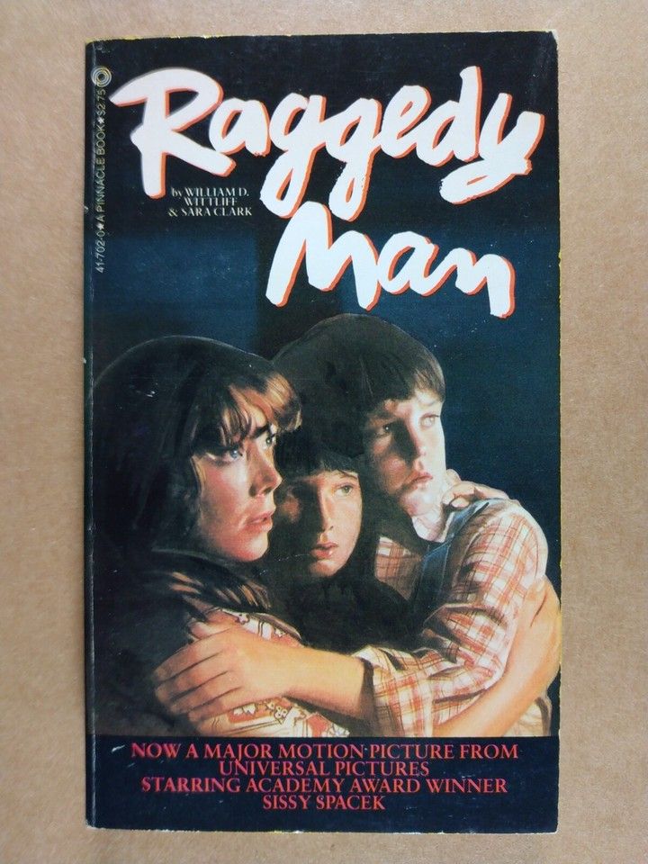 Wittliff, William D.; Clark, Sara - Raggedy Man (1981, PB) Sissy Spacek Movie Tie-in Cover