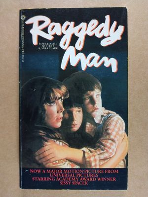Wittliff, William D.; Clark, Sara - Raggedy Man (1981, PB) Sissy Spacek Movie Tie-in Cover