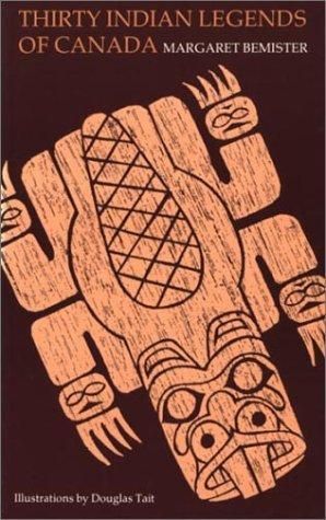 Bemister, Margaret (398) Thirty Indian Legends of Canada (TP)