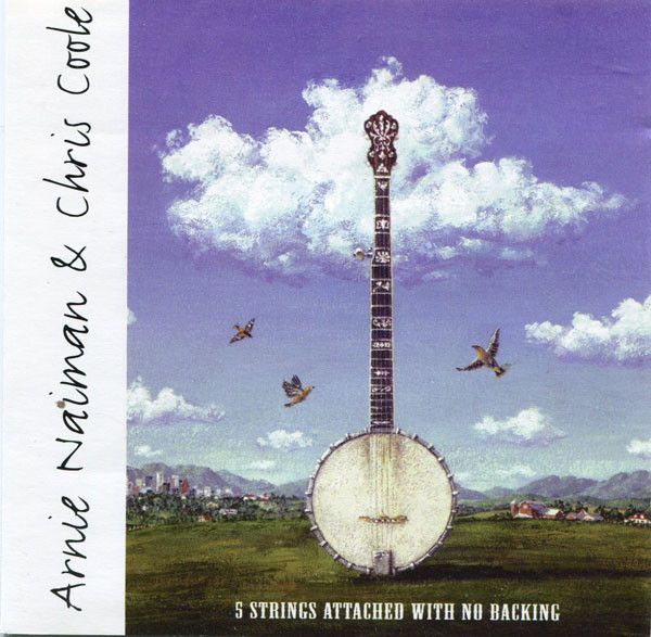 Arnie Naiman &amp; Chris Coole – 5 Strings Attached With No Backing (CD, 1997, M01CA)