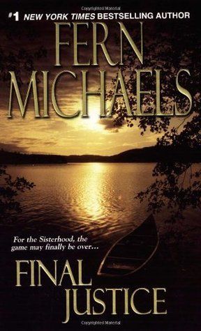 Michaels, Fern (TH) Sisterhood #12 Final Justice (PB)