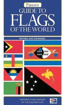 Firefly (910) Guide to Flags of the World (2003, TP)