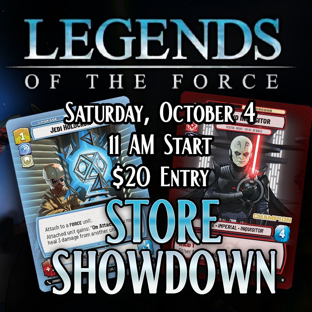 SWU Store Showdown -  Legends of the Force - Saturday, October 4 @ 11 AM