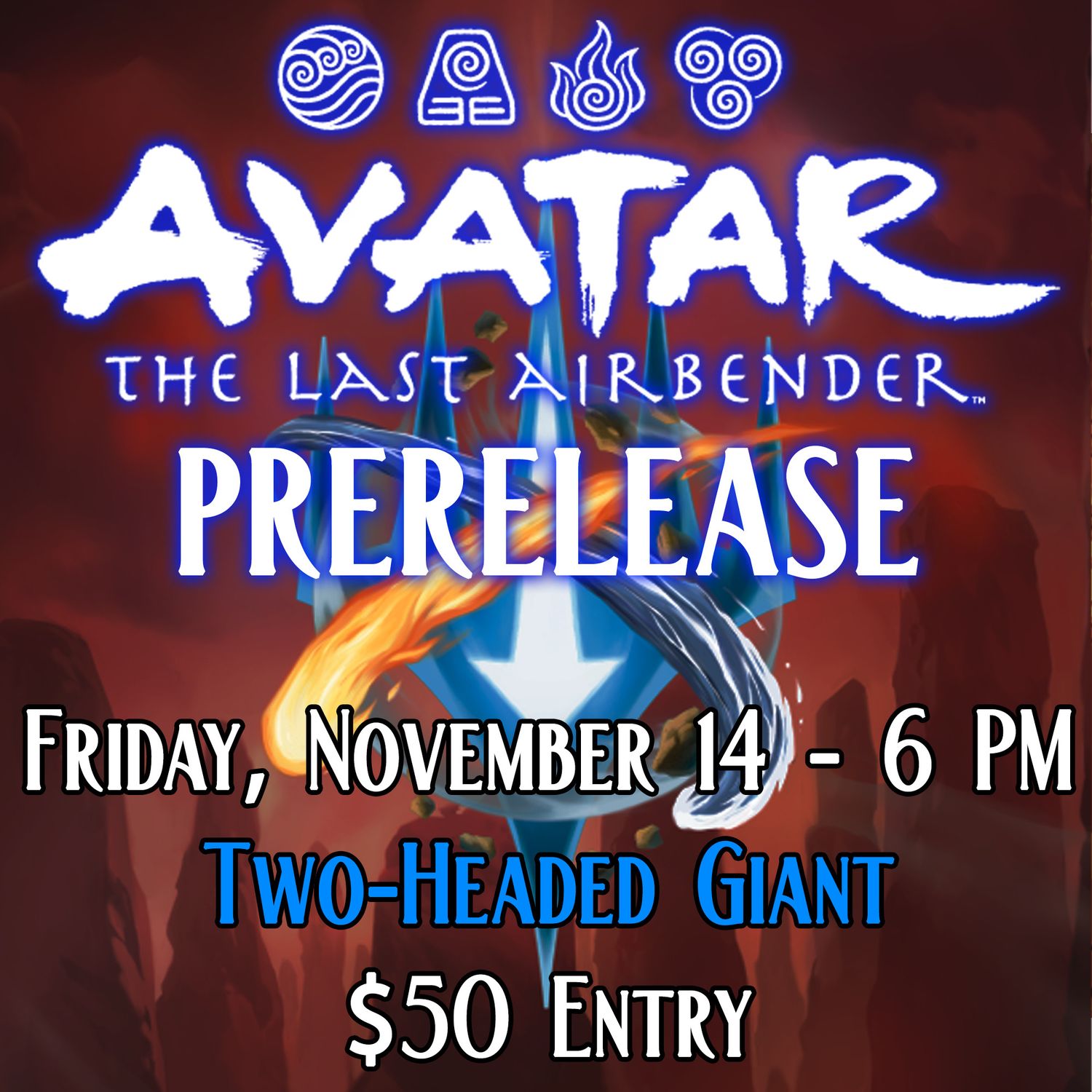 MTG Avatar the Last Airbender - Prerelease Event Entry - Friday 2HG Nov 14 @ 6 PM