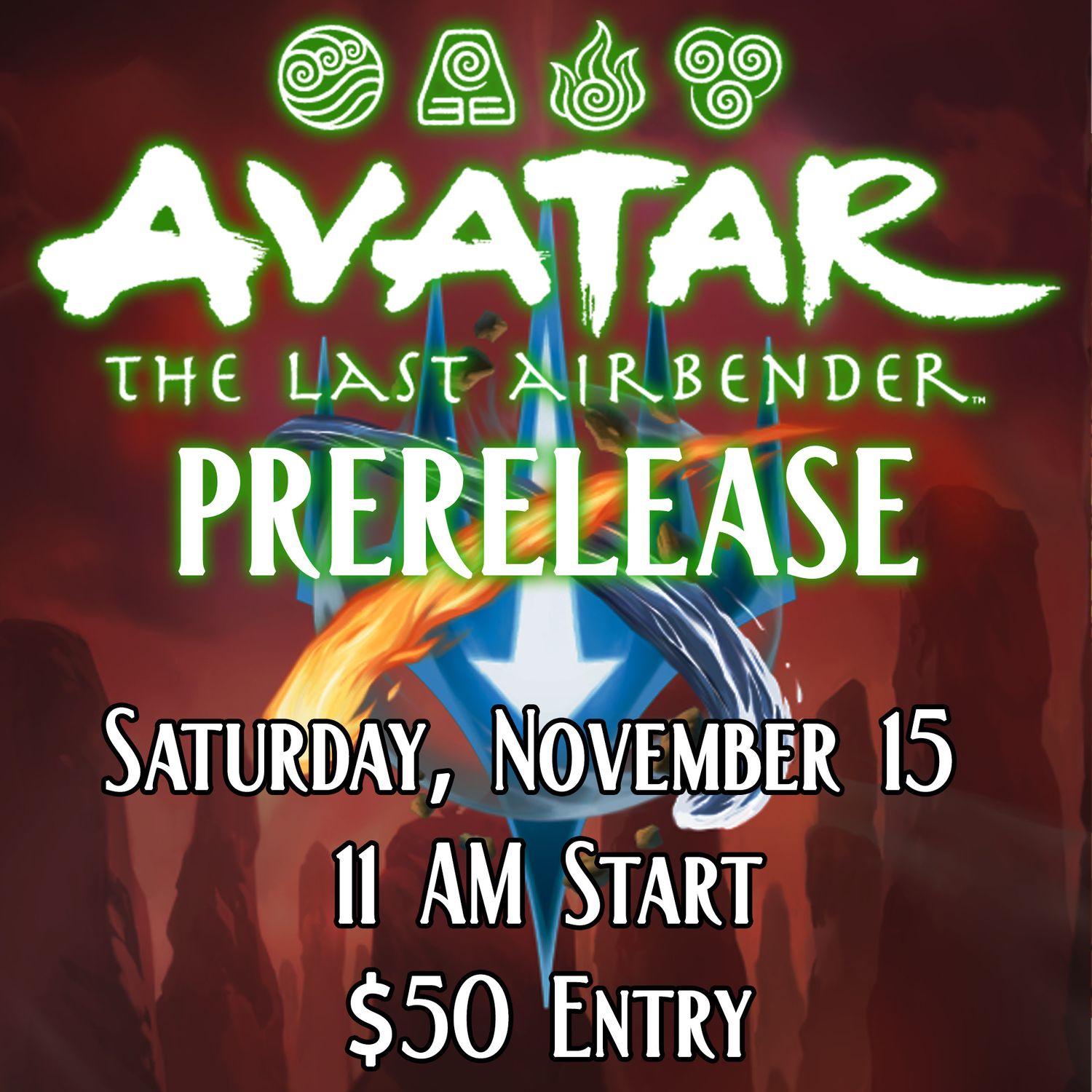 MTG Avatar the Last Airbender - Prerelease Event Entry - Saturday Nov 15 @ 11 AM