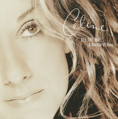 Céline Dion - All The Way... A Decade Of Song (CD)