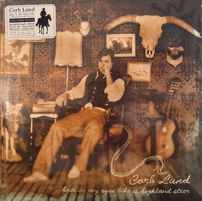 Corb Lund – Hair In My Eyes Like A Highland Steer (New, LP, New West Records – NW5909, 2025)