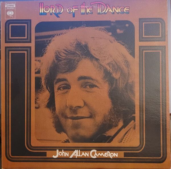 John Allan Cameron – Lord Of The Dance (VG, 1972, LP, Columbia – ES-90102)