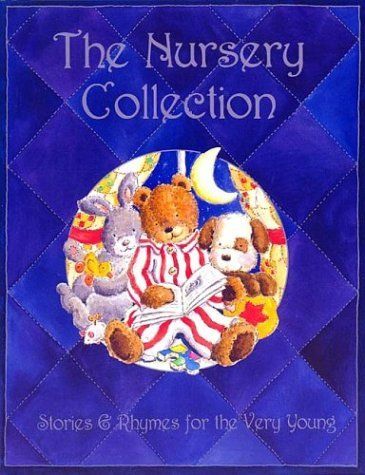 Parragon - The Nursery Collection: Stories &amp; Rhymes For The Very Young (HC)