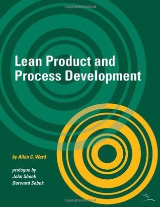 Ward, Allen C. (658.8) Lean Product and Process Development (Softcover)
