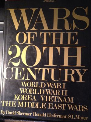 Shermer, David R.; Heiferman, Ronald; Mayer, Sydney L. (900) Wars of the 20th Century (HC)