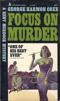 Coxe, George Harmon - Focus On Murder (1966, Pyramid Books R-1259, Vintage PB)