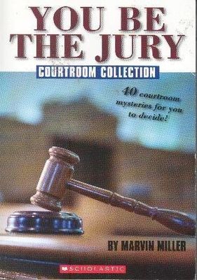 Miller, Marvin (364.1) You Be the Jury: Courtroom Collection (TP)
