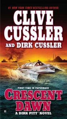 Cussler, Clive; Cussler, Dirk (AD) Dirk Pitt #21 Crescent Dawn (PB)