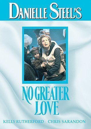 Danielle Steel's No Greater Love (1995) (DVD) Kelly Rutherford Chris Sarandon