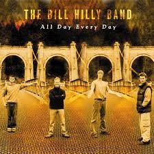 The Bill Hilly Band – All Day Every Day (CD)