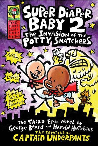 Pilkey, Dav (KF) Super Diaper Baby 2: The Invasion of the Potty Snatchers (HC)