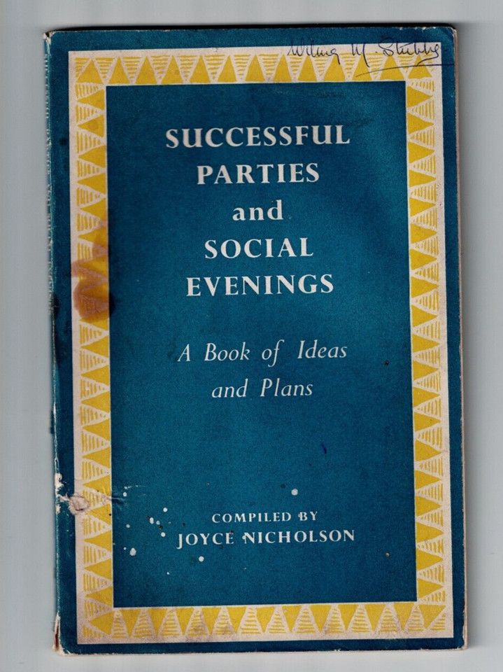 Nicholson, Joyce - Successful Parties And Social Evenings (1962, Foundry Press)