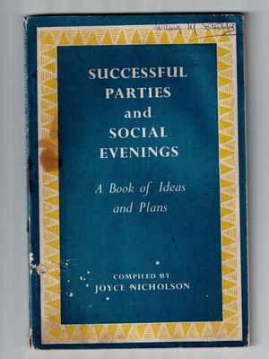 Nicholson, Joyce - Successful Parties And Social Evenings (1962, Foundry Press)