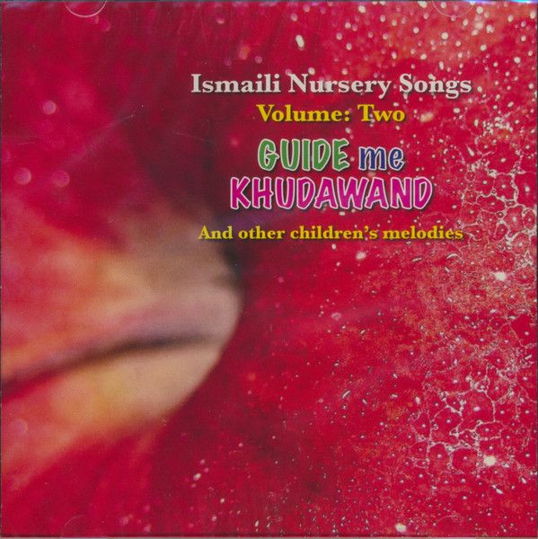 Ismaili Nursery Songs Volume Two: Guide Me Khudawand And Other Children’s Melodies (Factory Sealed CD)