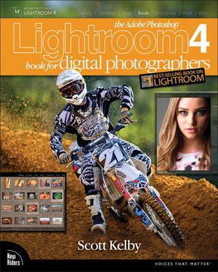 Kelby, Scott (770) Adobe Photoshop Lightroom 4 Book for Digital Photographers (Softcover)