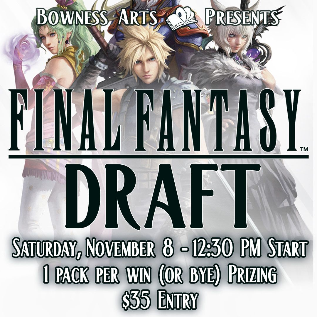 Final Fantasy Draft - Saturday, November 8 - 12:30 PM