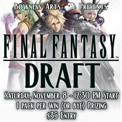 Final Fantasy Draft - Saturday, November 8 - 12:30 PM