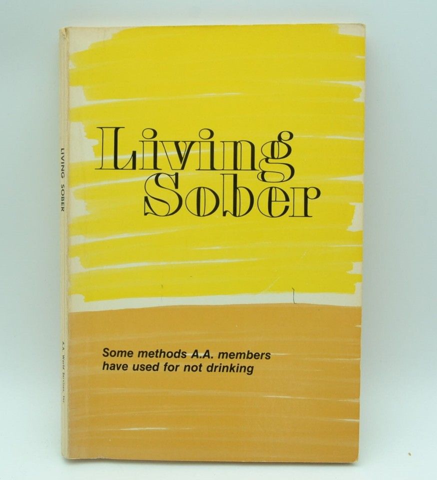 Alcoholics Anonymous - Living Sober (1980, PB)