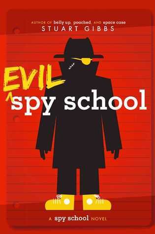 Gibbs, Stuart (MG) Spy School #3 Evil Spy School (TP)