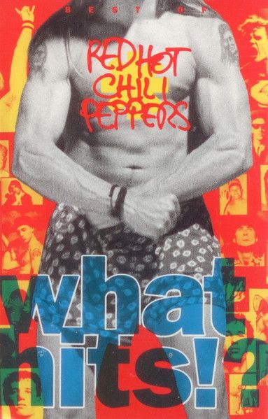 Red Hot Chili Peppers – What Hits!? (CAS, 1992, EMI Records – E4-94762)