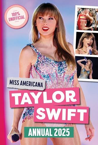 Berry, Naomi - Miss Americana Taylor Swift Annual 2025 (Pillar Box Red, HC)