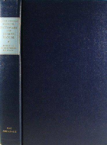 Rothenberg, Robert E. (610) The New American Medical Dictionary and Health Manual (1975, Abradal Press, HC)