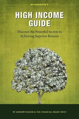 Packer, Andrew (158.FW) Aftershock's High Income Guide (Revised Edition)