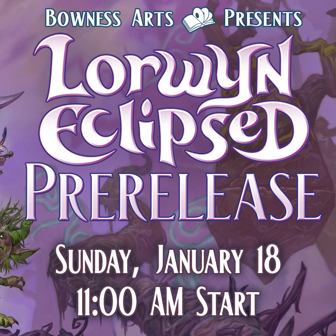 Lorwyn Eclipsed Prerelease Event Entry - Sunday January 18 @ 11 AM