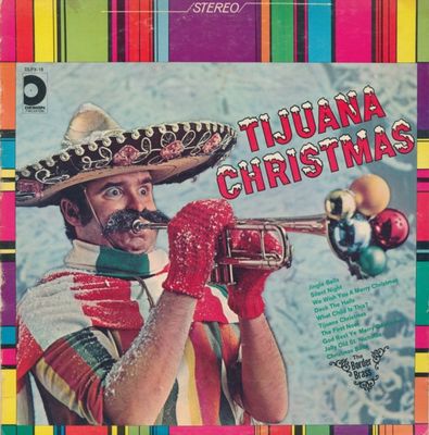 The Border Brass – Tijuana Christmas (VG, LP, Design Records – DLPX-18 / SDLP-X-18)
