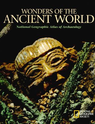 National Geographic Society (930) Wonders of the Ancient World: National Geographic Atlas of Archaeology (1994, HC)