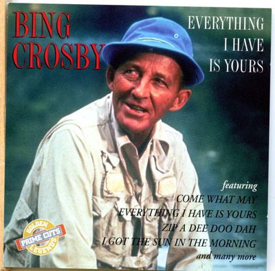 Bing Crosby ‎– Everything I Have Is Yours (CD)