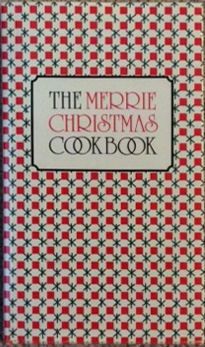 McCrea, Ruth (641) The Merrie Christmas Cookbook (1984, HC)