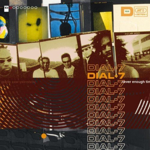 Dial-7 – Never Enough Time (1998, CD)