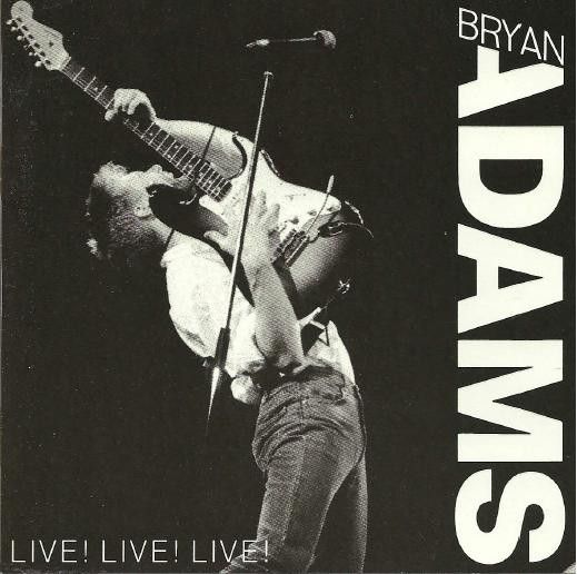 Bryan Adams – Live! Live! Live! (CD)
