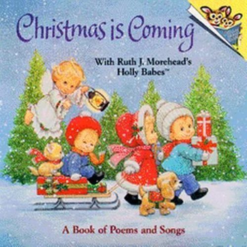 Morehead, Ruth J. - Christmas Is Coming with Ruth J. Morehead's Holly Babes (1990, Pictureback)