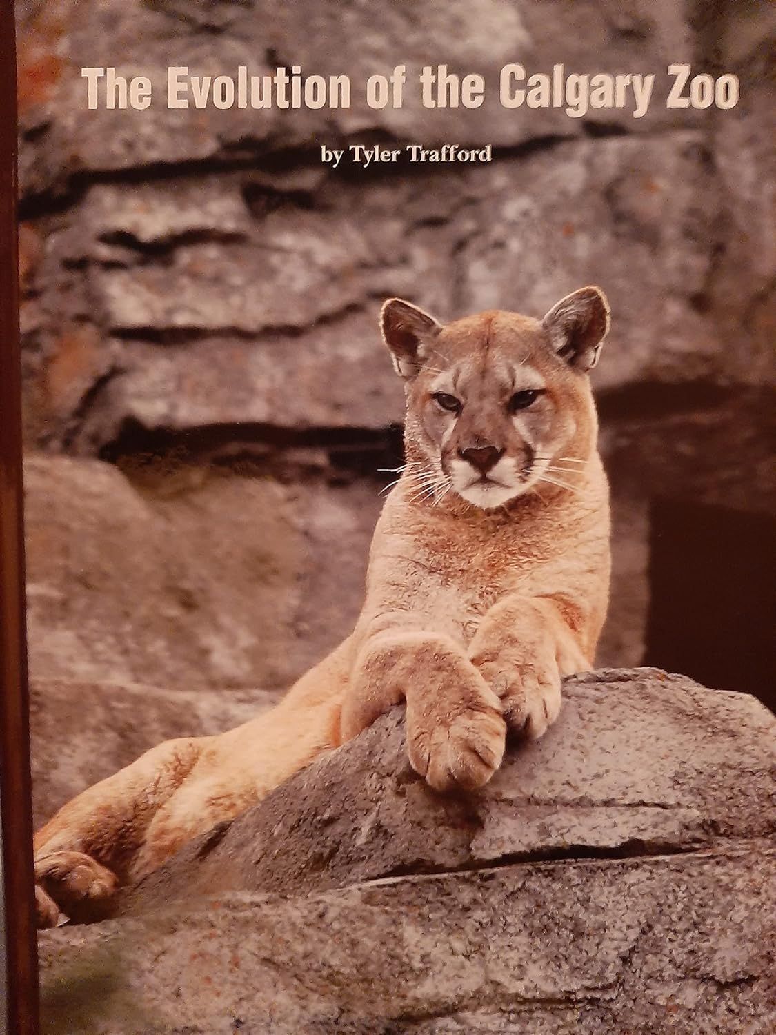 Trafford, Tyler (971.23) The Evolution of the Calgary Zoo (HC, 2006)