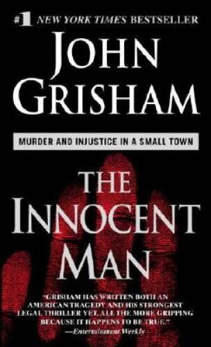 Grisham, John (364.154) The Innocent Man (PB)
