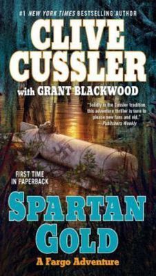 Cussler, Clive (AD) Fargo Adventures #1 - Spartan Gold (PB)