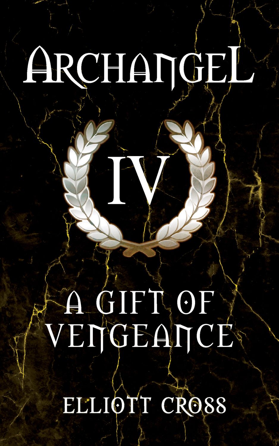 Cross, Elliott (FA) Archangel #4 A Gift of Vengeance (TP)